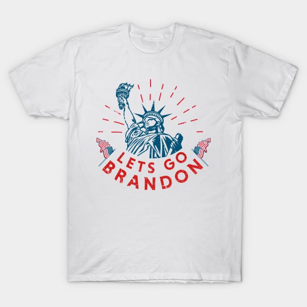 Let's Go Brandon - liberty T-Shirt by LAKOSH